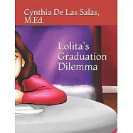 Lolita&rsquo;&rsquo;s Graduation Dilemma