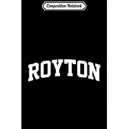 Composition Notebook: Royton Vintage Sports Team Arch Journal/Notebook Blank Lined Ruled 6x9 100 Pages