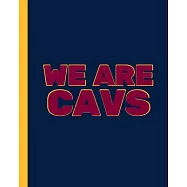 We Are Cavs: Basketball Game Stats Book, Large Size (8" X 10"), 164 Pages (82 Games), Log The Best Player You Love