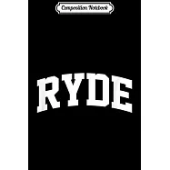 Composition Notebook: Ryde Vintage Sports Team College Arch Journal/Notebook Blank Lined Ruled 6x9 100 Pages
