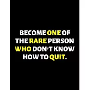 Become One Of The Rare Person: lined professional notebook/journal A perfect office gift for coworkers: Amazing