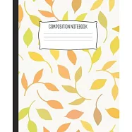 Composition Notebook: Wide Ruled Notebook Simple Yellow Orange Fall Leaves Autumn Lined School Journal - 100 Pages