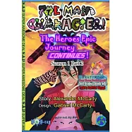 The Main Character!: The Hero’’s Epic Journey Continues!: Part 2