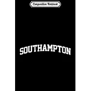 Composition Notebook: Southampton Vintage Sports Team College Arch Journal/Notebook Blank Lined Ruled 6x9 100 Pages