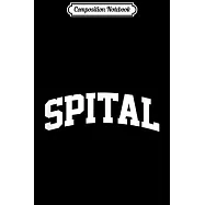 Composition Notebook: Spital Vintage Sports Team Arch Journal/Notebook Blank Lined Ruled 6x9 100 Pages