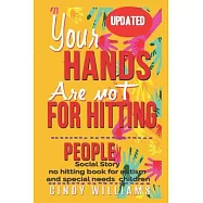 YOUR HANDS ARE NOT FOR HITTING PEOPLE Social story no hitting book for autism and special needs children