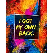 I got my own back.: A Maya Angelou (quoted) journal
