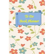 To Do Book Planner: Undated Daily Planner Notebook