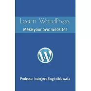 Learn WordPress: Make your own websites