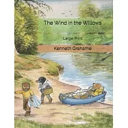 The Wind in the Willows: Large Print