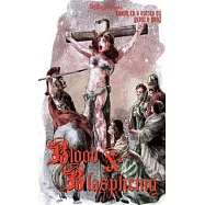 Blood and Blasphemy