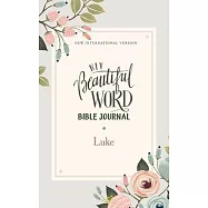 Niv, Beautiful Word Bible Journal, Luke, Paperback, Comfort Print