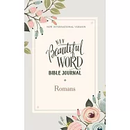 Niv, Beautiful Word Bible Journal, Romans, Paperback, Comfort Print