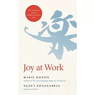 Joy at Work: Organizing Your Professional Life