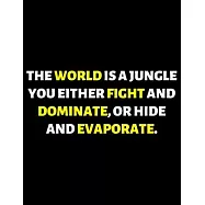 The World Is A Jungle: lined professional notebook/journal Coworker Gifts: Amazing Notebook/Journal/Workbook