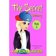 THE SECRET - Book 2: Discovery: (Diary Book for Girls Aged 9-12)