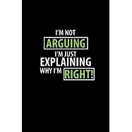 I&rsquo;&rsquo;m not arguing. I&rsquo;&rsquo;m just explaining why I&rsquo;&rsquo;m right: 110 Game Sheets - 660 Tic-Tac-Toe Blank Games - Soft Cover Book
