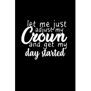 Let me just adjust my crown and get my day started: 110 Game Sheets - 660 Tic-Tac-Toe Blank Games - Soft Cover Book for