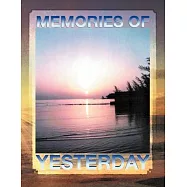 Memories of Yesterday