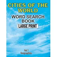 Cities Of The World Word Search Book Large Print (Vol.1): Challenging Word Search Book for Adults and Kids. Sopa de