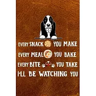 I&rsquo;&rsquo;ll Be Watching You: Basset Hound Puppy Dog 2020 2021 Monthly Weekly Planner Calendar Schedule Organizer Appointment
