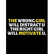The Wrong Girl: lined professional notebook/journal A perfect office gift for coworkers: Amazing Notebook/Journal