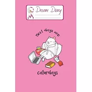 Dream Diary: Are You Kitten Me Right Meow Hello Kitty Blank Dream Diary Dream Journal Log Notebook Ruled Lined Planner