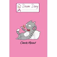 Dream Diary: Are You Kitten Me Right Meow Hello Kitty Blank Dream Diary Dream Journal Log Notebook Ruled Lined Planner