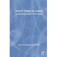 Student Clashes on Campus: A Leadership Guide to Free Speech