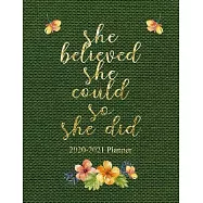 She Believed She Could So She Did 2020-2021 Planner: Weekly And Monthly 24 Months 2 Years Calendar With Federal
