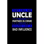 They call me Uncle because Partner in crime sound like a Bad influence: Food Journal - Track your Meals - Eat clean and