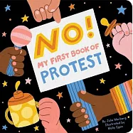 No!: My First Book of Protest