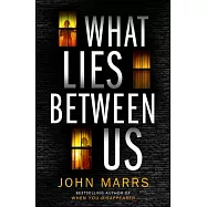 What Lies Between Us