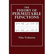 The Theory of Permutable Functions