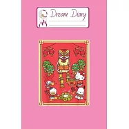Dream Diary: Are You Kitten Me Right Meow Hello Kitty Blank Dream Diary Dream Journal Log Notebook Ruled Lined Planner