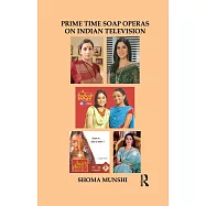 Prime Time Soap Operas on Indian Television