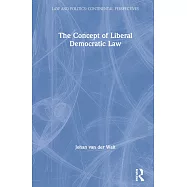 The Concept of Liberal Democratic Law
