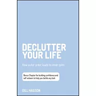 Declutter Your Life: How Outer Order Leads to Inner Calm