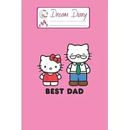 Dream Diary: Are You Kitten Me Right Meow Hello Kitty Blank Dream Diary Dream Journal Log Notebook Ruled Lined Planner
