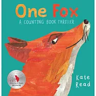 One Fox: A Counting Book Thriller