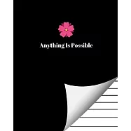 Anything Is Possible: Low Vision Journal/Notebook Bold Line White Paper For Low Vision, Visually Impaired.