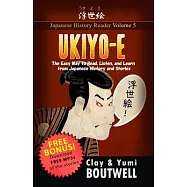 Ukiyo-e: The Easy Way to Read, Listen, and Learn from Japanese History and Stories