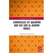 Chronicles of Qalāwūn and His Son Al-Ashraf Khalīl