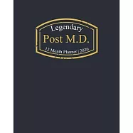 Legendary Post M.D., 12 Month Planner 2020: A classy black and gold Monthly & Weekly Planner January - December 2020