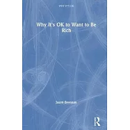 Why It’’s Ok to Want to Be Rich