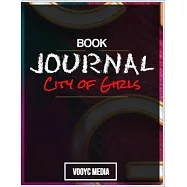 Book Journal: City of Girls: A Novel by Elizabeth Gilbert
