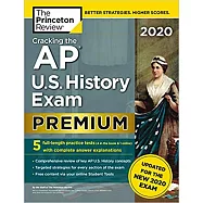Cracking the AP U.S. History Exam 2020, Premium Edition: 5 Practice Tests + Complete Content Review + Proven Prep for