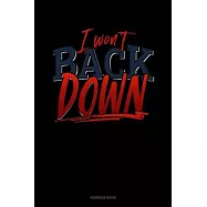 I Won&rsquo;&rsquo;t Back Down: Address Book
