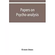 Papers on psycho-analysis