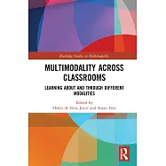 Multimodality Across Classrooms: Learning about and Through Different Modalities